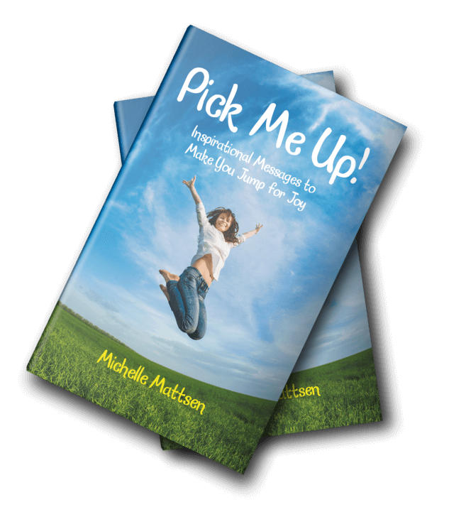 Pick Me Up!: Inspirational Messages to Make You Jump for Joy
